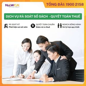 Dịch vụ Rà soát sổ sách, quyết toán thuế – Kế toán NewCA