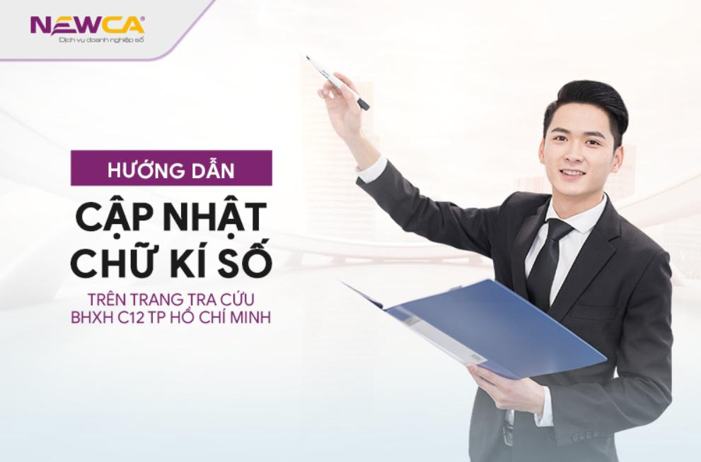 Hướng dẫn cập nhật chữ kí số trên trang tra cứu BHXH C12 TP Hồ Chí Minh