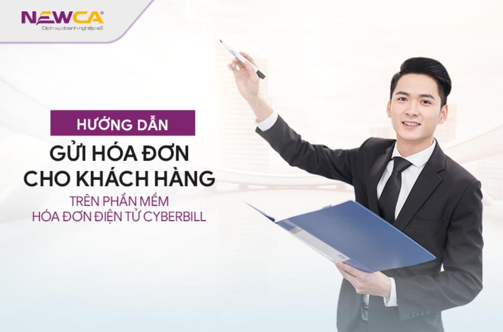 Hướng dẫn gửi hóa đơn cho Khách hàng trên phần mềm hóa đơn điện tử CyberBill