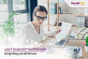 Sai sót thường gặp khi lập bảng cân đối kế