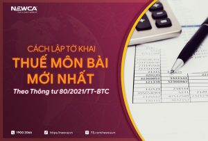 Cách lập tờ khai thuế môn bài theo Thông tư 80/2021/TT-BTC mới nhất