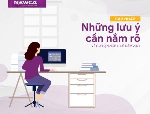 Cập nhật những lưu ý cần nắm rõ về gia hạn nộp thuế năm 2021
