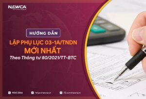 Hướng dẫn lập phụ lục 03-1A/TNDN theo thông tư 80 mới nhất