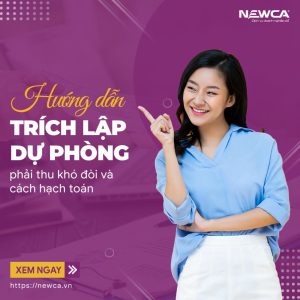 Hướng dẫn trích lập dự phòng phải thu khó đòi và cách hạch toán