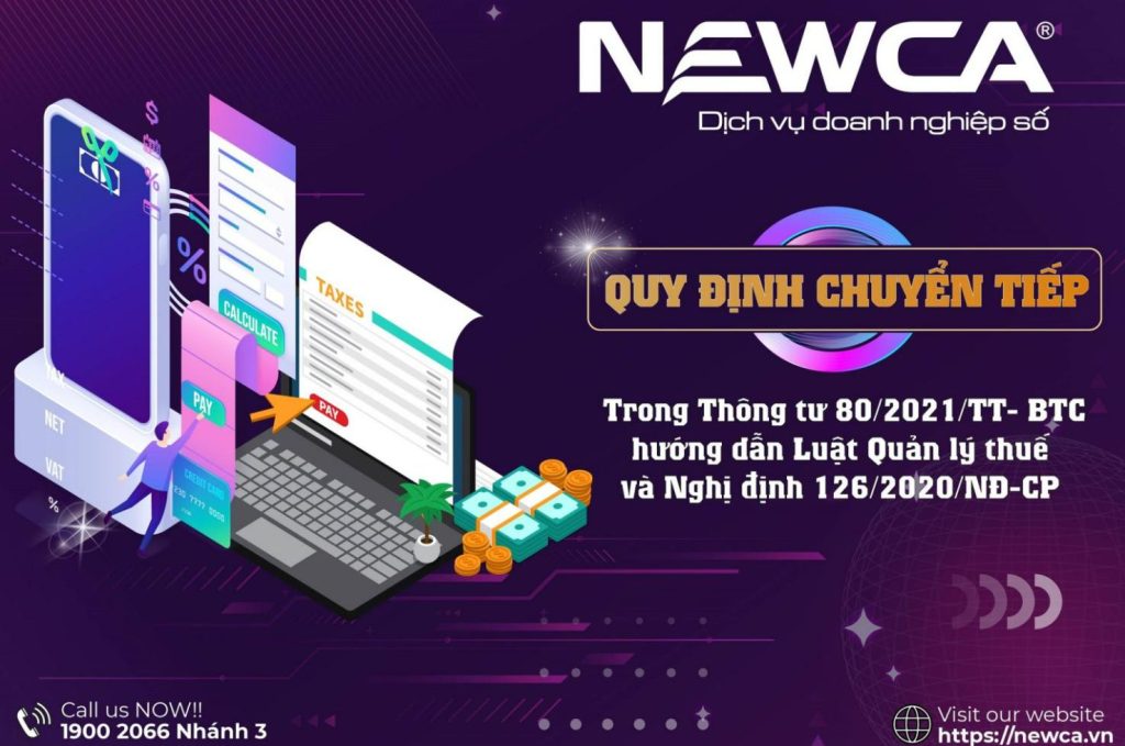 "Quy định chuyển tiếp trong thông tư 80/2021/TT-BTC hướng dẫn Luật quản lý thuế và Nghị định 126/2020/NĐ-CP "
