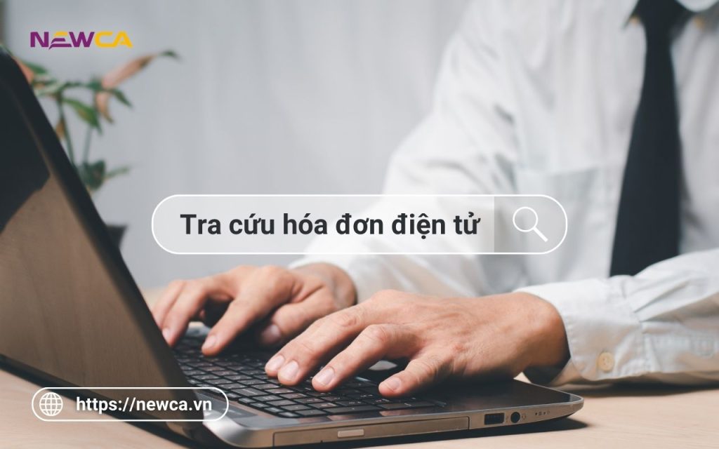 Hướng Dẫn Tra Cứu Hóa Đơn Điện Tử Chi Tiết