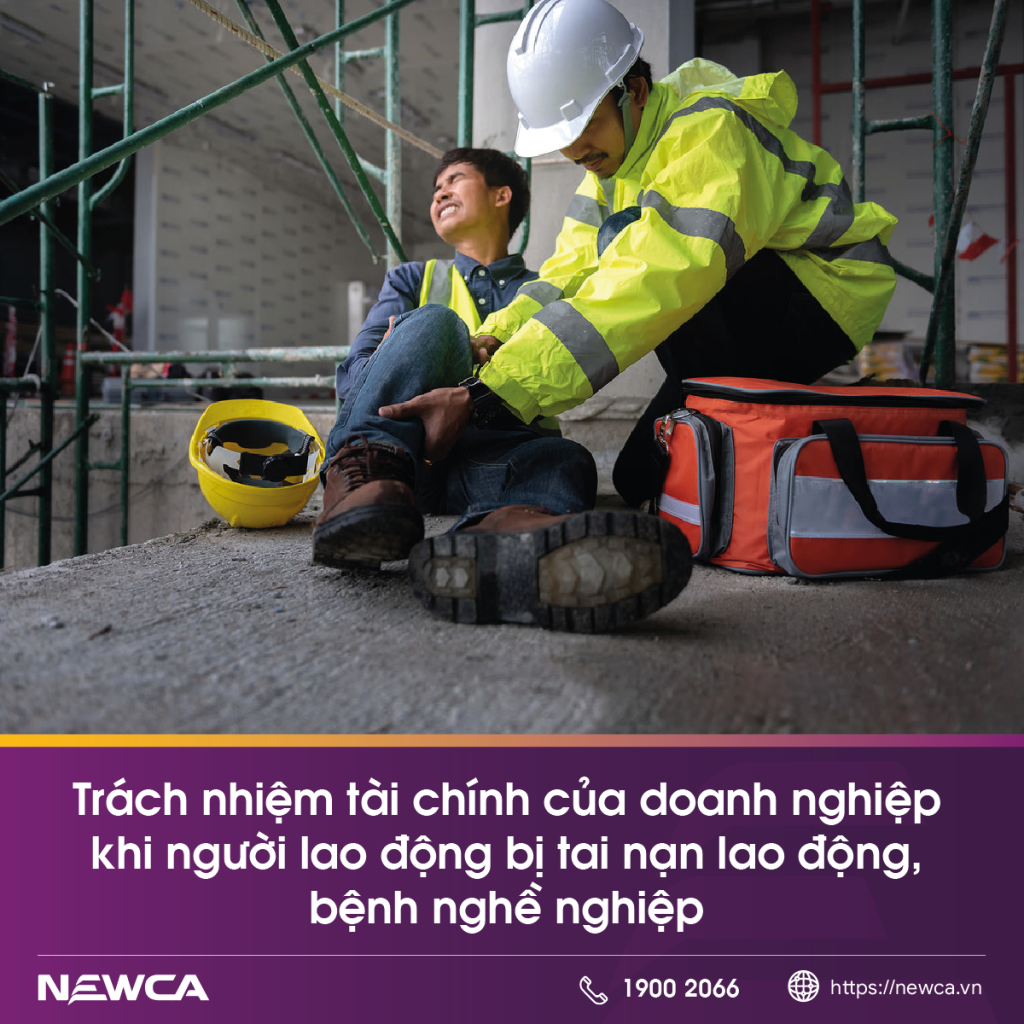 Trách nhiệm tài chính của doanh nghiệp khi người lao động bị tai nạn lao động, bệnh nghề nghiệp