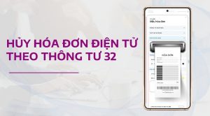 hủy hóa đơn điện tử theo TT32