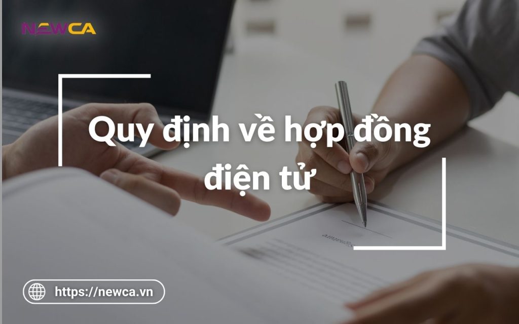 Quy định về hợp đồng điện tử mới nhất 2022