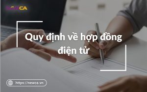 Quy định về hợp đồng điện tử mới nhất 2022