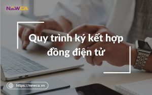 Quy trình ký kết hợp đồng điện tử đúng quy định pháp luật