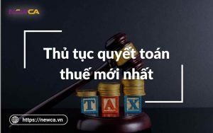 Thủ tục quyết toán thuế mới nhất