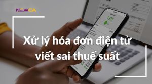 Xử lý hóa đơn điện tử viết sai thuế suất