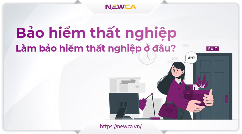 Làm bảo hiểm thất nghiệp ở đâu