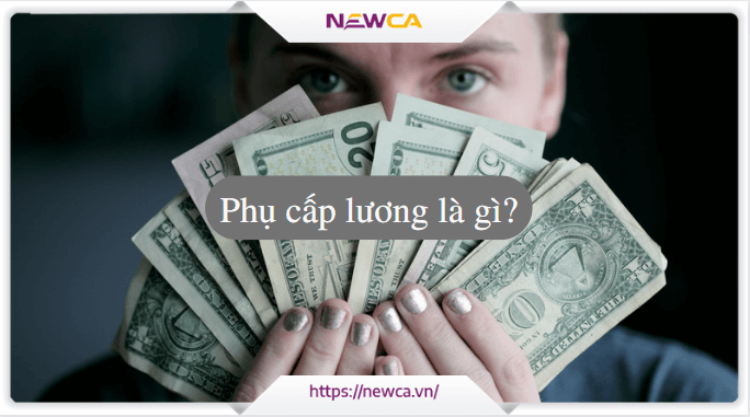 Phụ cấp lương là gì? Có những loại phụ cấp lương nào trong doanh nghiệp?