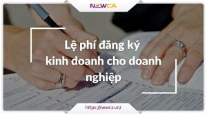 Lệ phí đăng ký kinh doanh cho doanh nghiệp