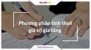 Hai phương pháp tính thuế GTGT theo luật pháp Việt Nam