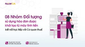 8 nhóm đối tượng sử dụng hóa đơn được khởi tạo từ máy tính tiền kết nối trực tiếp với cơ quan thuế