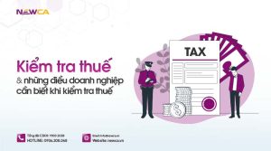 Kiểm tra thuế và những điều doanh nghiệp cần biết khi kiểm tra thuế
