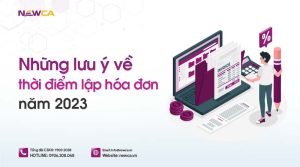 Những lưu ý về thời điểm lập hóa đơn năm 2023 mới nhất