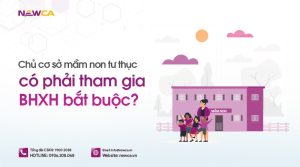Chủ cơ sở mầm non tư thục có phải tham gia BHXH bắt buộc?