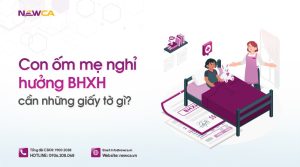Con ốm mẹ nghỉ hưởng BHXH cần những giấy tờ gì?