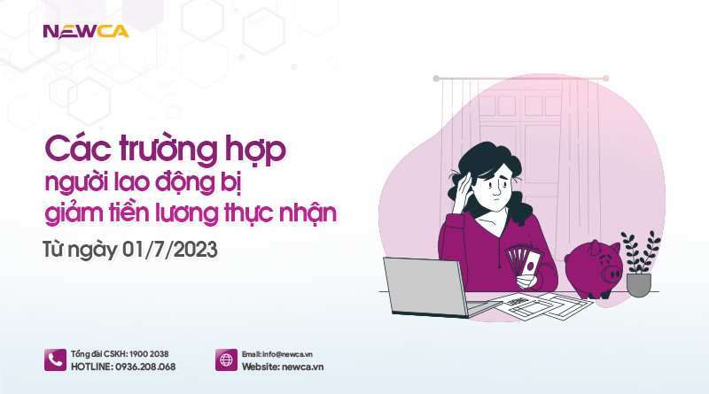 Các trường hợp giảm lương nhân viên thực nhận từ 01/7/2023