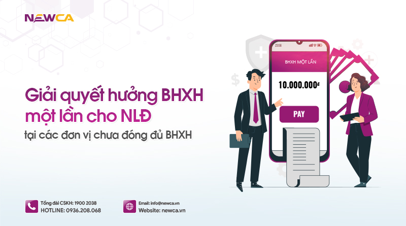 giải quyết BHXH 1 lần cho NLĐ