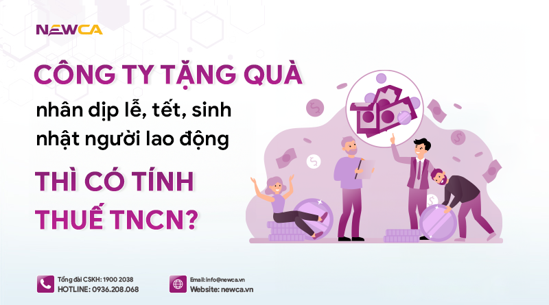 Quà tặng dịp lễ, tết, sinh nhật của công ty có bị tính thuế TNCN?