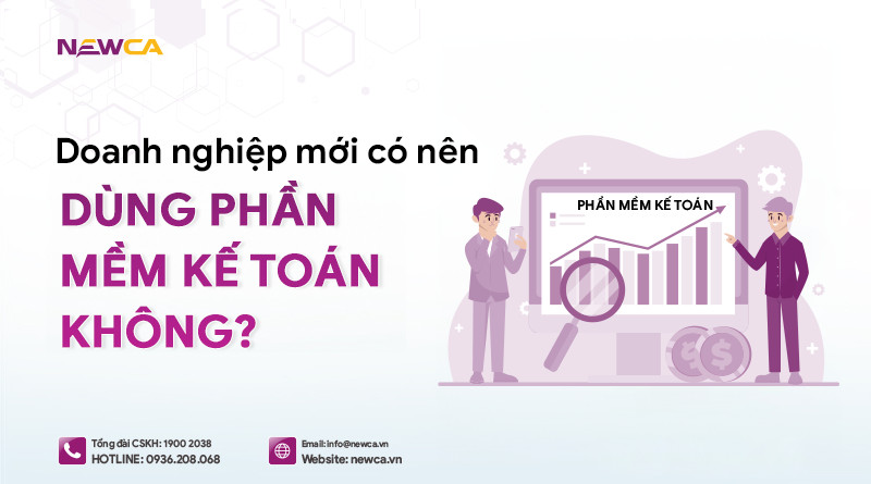 Doanh nghiệp mới có nên dùng phần mềm kế toán?