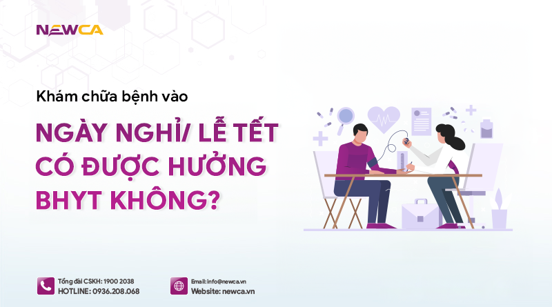 Khám chữa bệnh vào ngày nghỉ, lễ, tết có được hưởng BHYT