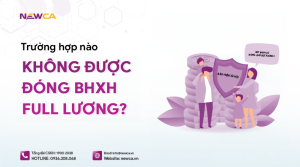 Trường hợp nào không được đóng BHXH full lương?