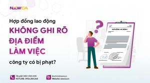 Hợp đồng lao động có bắt buộc ghi rõ địa điểm làm việc không?