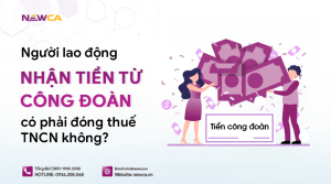 Khoản tiền từ công đoàn có phải chịu thuế TNCN?