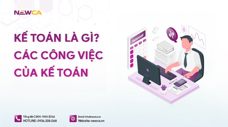 Kế toán và các công việc kế toán cần làm