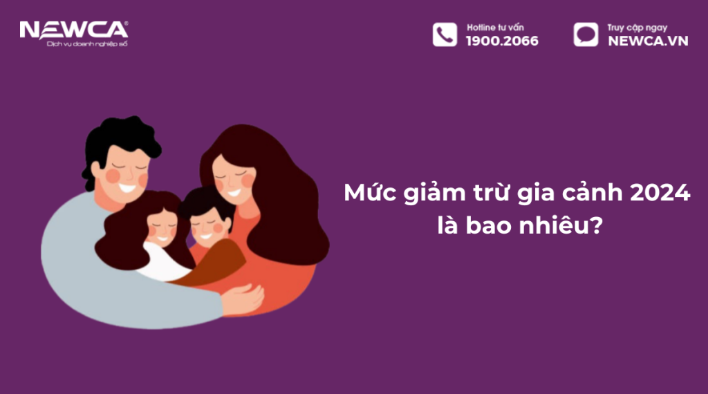 Mức giảm trừ gia cảnh 2024 là bao nhiêu?