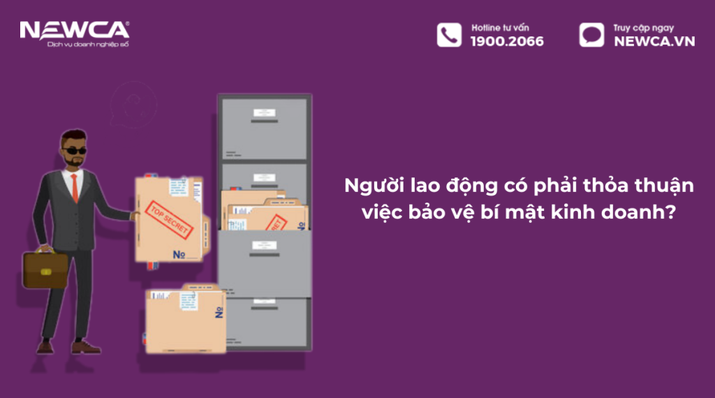 Người lao động có bắt buộc phải thỏa thuận việc bảo vệ bí mật kinh doanh