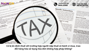 Có bị ấn định thuế với trường hợp người nộp thuế có hành vi mua, trao đổi hàng hóa sử dụng hóa đơn không hợp pháp không?