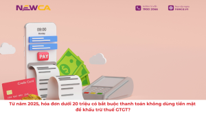 Từ năm 2025, hóa đơn dưới 20 triệu có bắt buộc thanh toán không dùng tiền mặt để khấu trừ thuế GTGT?
