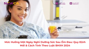 mức hưởng một ngày nghỉ dưỡng sức sau ốm đau
