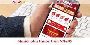 Người phụ thuộc trên VNeID là ai? Cách tích hợp chính xác, nhanh chóng