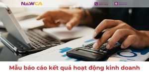 Tổng hợp mẫu báo cáo kết quả hoạt động kinh doanh chuẩn nhất