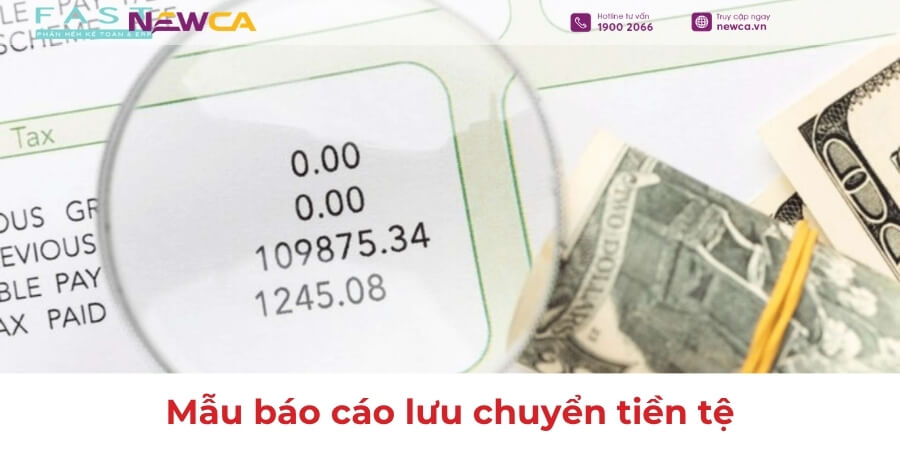 Tổng hợp các mẫu báo cáo lưu chuyển tiền tệ mới nhất và hướng dẫn cách lập