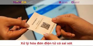 Xử lý hóa đơn điện tử có sai sót theo Thông tư 91/2026/TT-BTC