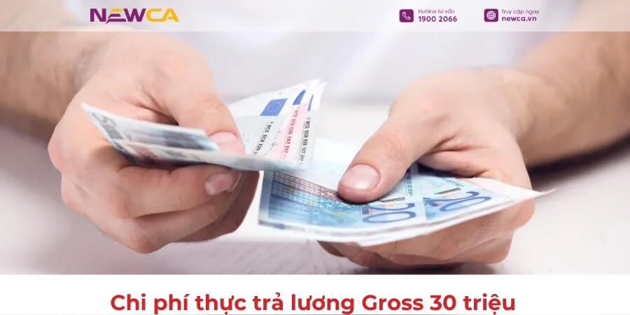 Chi phí thực trả lương Gross 30 triệu: Doanh nghiệp tốn bao nhiêu